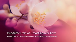 Fundamentals Of Breast Cancer Care A Multidisciplinary Approach 62321