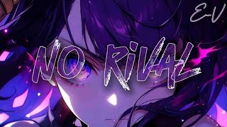 [Nightcore] NO RIVAL - Egzod/Maestro Chives/Alaina Cross  (Music)