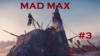 Mad Max. Прохождение От Mz. #3. Нужен Порох...