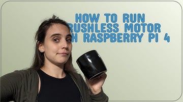 Raspberrypi: How to run Brushless Motor with raspberry pi 4
