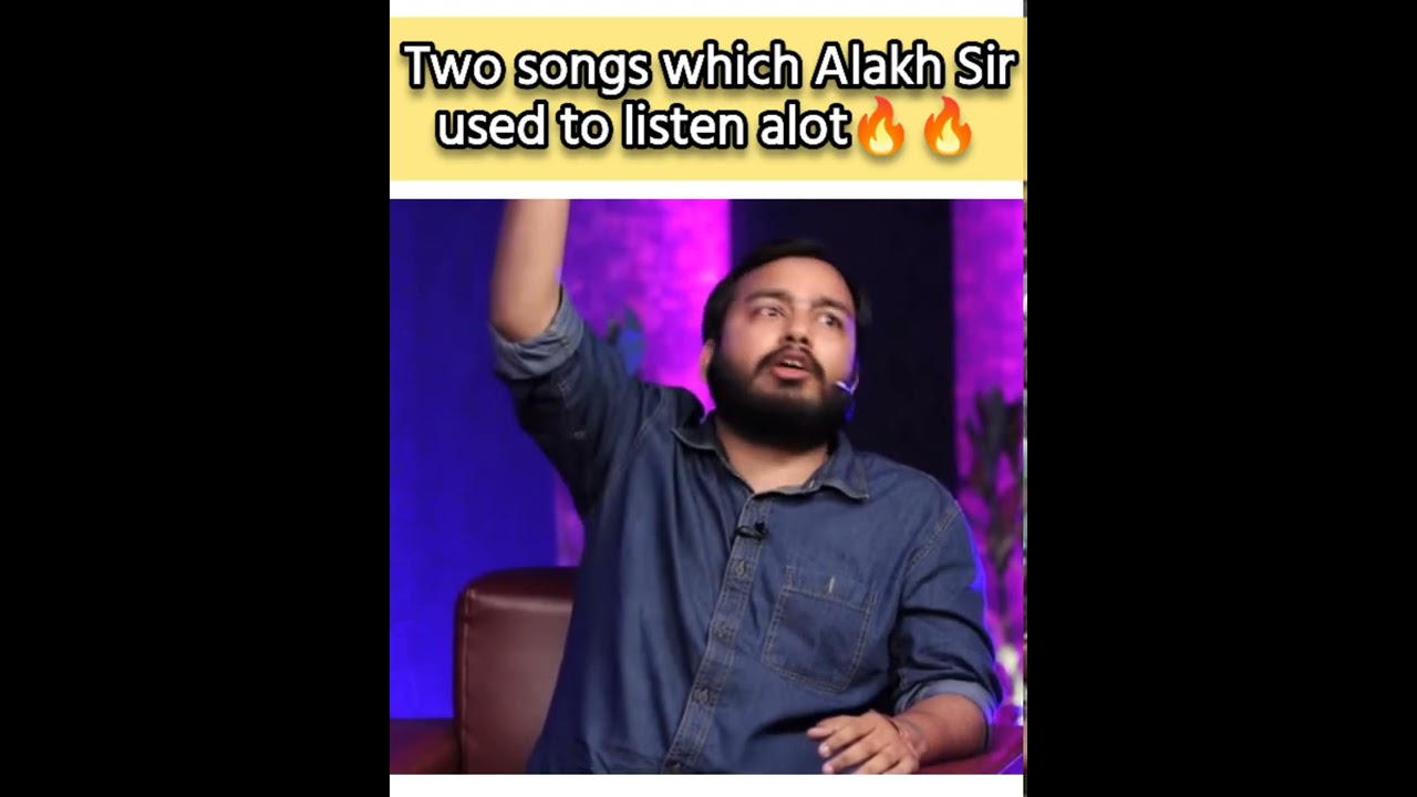 Songs which Alakh Sir used to listen alot Energetic songs  sandeepmaheswari  physicswallah