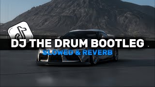 Download lagu DJ THE DRUM BOOTLEG SLOWED & REVERD