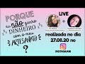 PORQUE EU NÃO GANHO DINHEIRO COM MEU ARTESANATO? - LIVE 27.08.20 - COM @Andreia Mansane