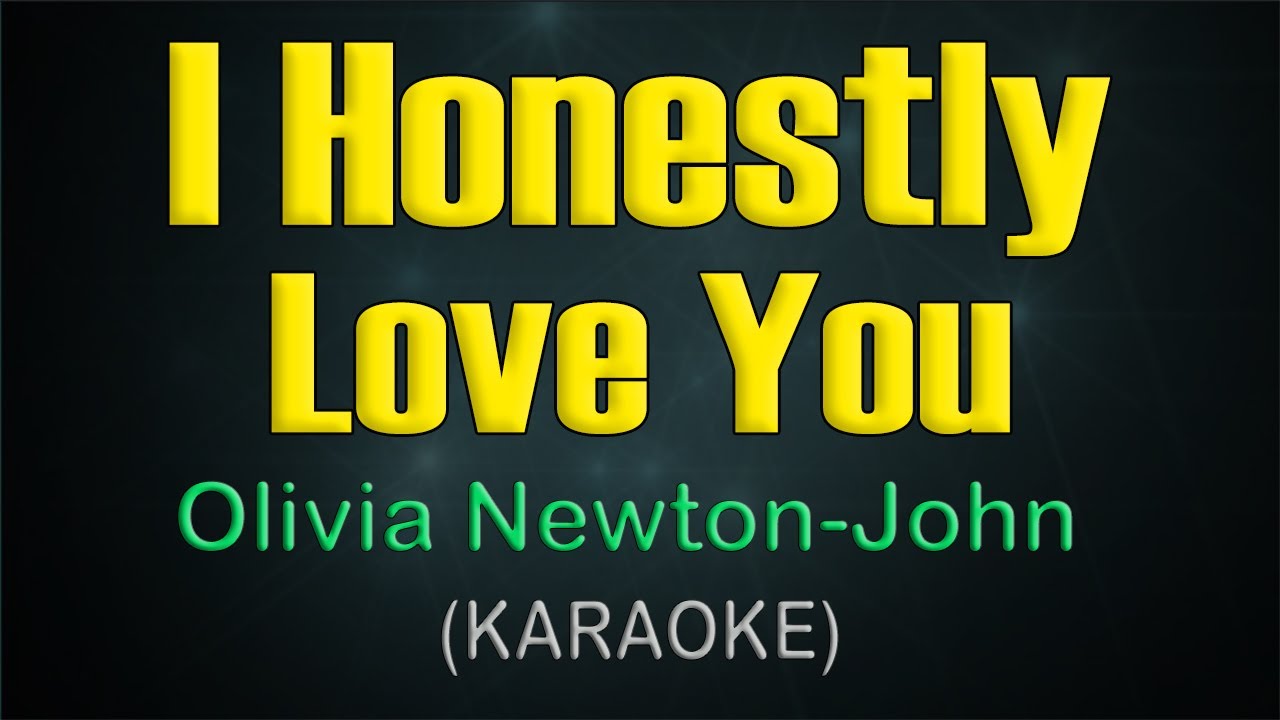 I HONESTLY LOVE YOU / KARAOKE - Olivia Newton-John