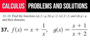 37. Find the functions (a) f°g, (b) g°f, (c) f°f, and (d) g°g and their domains. f(x)=x+1/x, g(x)...
