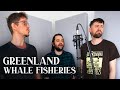 Greenland whale fisheries  the longest johns