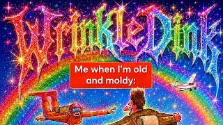 WrinkleDink - surprise MF!