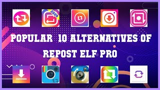 Repost Elf Pro | Top 15 Alternatives of Repost Elf Pro screenshot 1