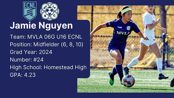 Jamie Nguyen MVLA 06G ECNL Spring 2022 ECNL/Winter...