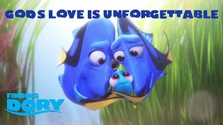 God's love is unforgettable - Finding Dory