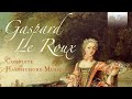 Gaspard le Roux: Complete Harpsichord Music