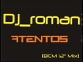 Dj roman  atentos bcm 12mix roman armengol