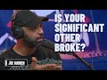 Is Your Significant Other Broke? | The Joe Budden Podcast
