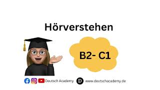Hörverstehen B2-C1 - Слушане с разбиране НЕМСКИ ЕЗИК 🇩🇪 | Deutsch Academy