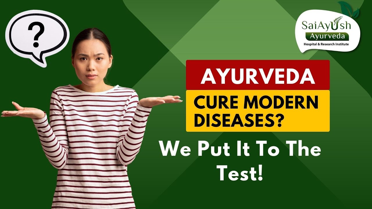 Can Ayurveda Cure Modern Diseases? We Put It To The Test! SaiAyush
