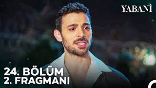 Yabani 24. Bölüm 2. Fragmanı | \