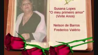 Video thumbnail of "Susana Lopes - O meu primeiro amor"