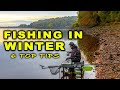 FISHING in WINTER - 6 TOP TIPS