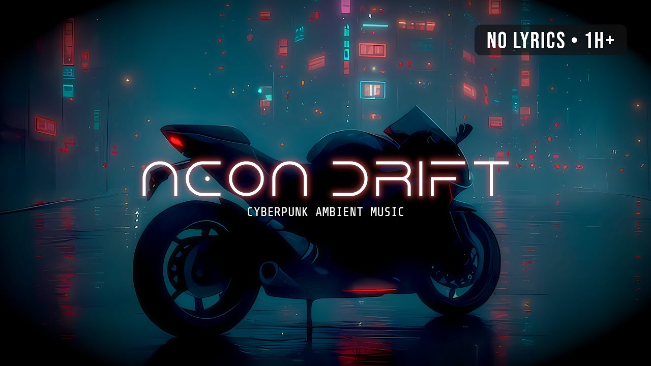 Cyberpunk Ambient Mix for Coding & Night Drives - Neon Drift (No Lyrics)