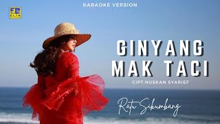 Karaoke | Ratu Sikumbang - Ginyang Mak Taci 'HD'