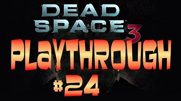 Dead Space 3 Playthrough Gameplay - Part 24 - Chapter 9, Searching for the Arctic Suit
