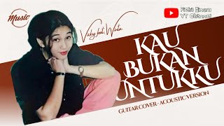 UNTOLD STORY || KAU BUKAN UNTUKKU - Nike Ardilla (duet cover coustic)