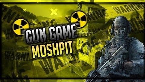 Playing GUN GAME MOSHPIT for the first time