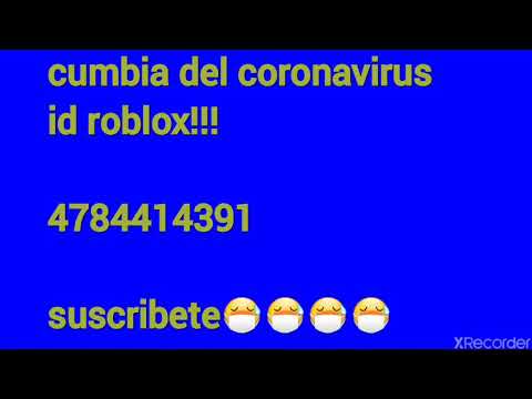 Id Roblox Cumbia Del Coronavirus Youtube - los angeles azules roblox id