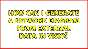 How can i generate a network diagram from external data in VISIO?