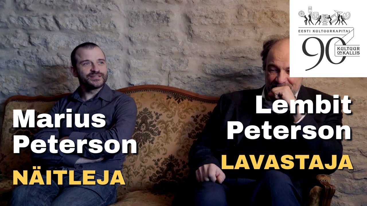 MIS MAKSAB ÜKS ROLL? Näitleja Marius Peterson ja lavastaja Lembit Peterson | Theatrum