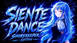 SIENTE DANCE 🌠 ShoreKeeper Edition