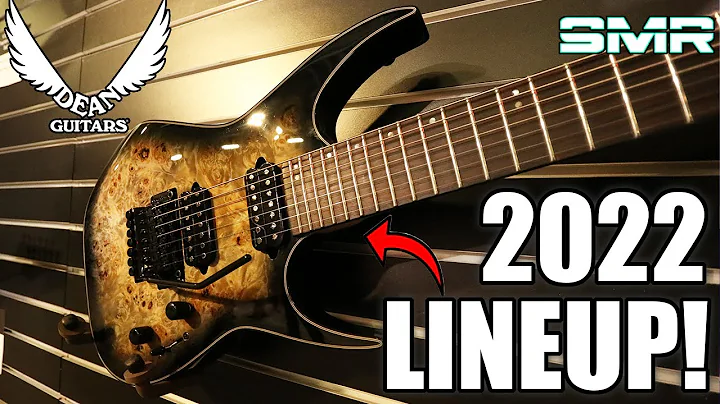 DEAN RELEASES 2022 GUITARS!