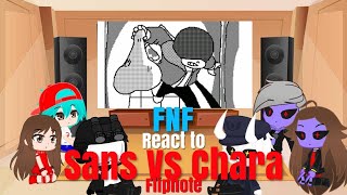 FNF REACT TO SANS VS CHARA FLIPNOTE FIGHT PART 2