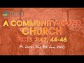 20220611_Ps. James Tang_Church Together_A Community-Based Church (Acts 2:42, 44-46)