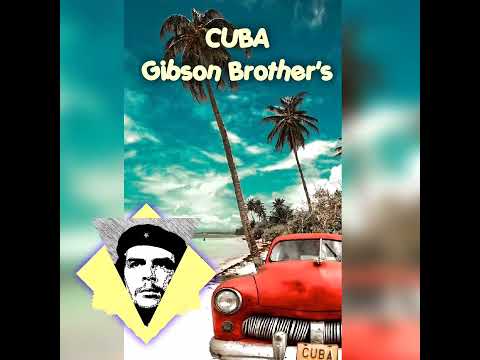 Cuba Gibson Brother S 1979 Oldiesbutgoodiesgreatesthits
