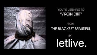 letlive. - &quot;Virgin Dirt&quot; (Full Album Stream)