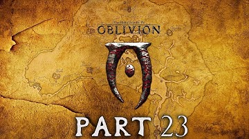 The Elder Scrolls IV: Oblivion PC Playthrough Part 23 - 4K 60 FPS HDR