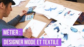 Métier : Designer Mode et Textile