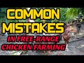 COMMON MISTAKES IN FREE-RANGE CHICKEN FARMING