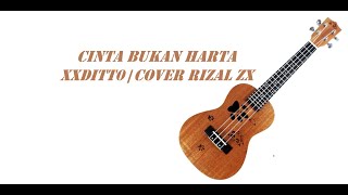 CINTA BUKAN HARTA - XXDITTO | COVER