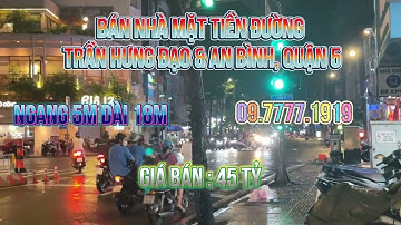 Bán nhà mặt tiền quận 5 đường TRẦN HƯNG ĐẠO, ngang 5m dài 18m, góc 2 mặt tiền.