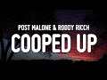 Post Malone - Cooped Up (Lyrics) ft. Roddy Ricch