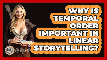Why Is Temporal Order Important in Linear Storytelling?