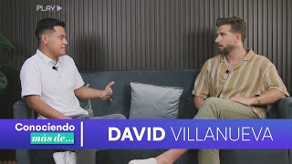 DAVID VILLANUEVA PIERDE LOS PAPELES EN ENTREVISTA - Conociendo más de