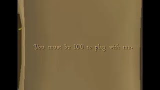 You must be 100 to play with me. OSRS clue scroll