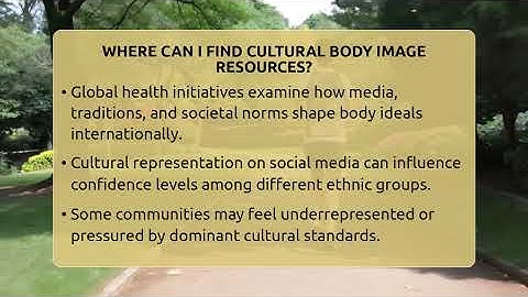 Where Can I Find Cultural Body Image Resources? - Inside Body Image