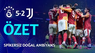 Özet Galatasaray 5-2 Juventus Spikersiz Doğal Ambiyans