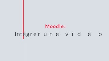 Tutoriel Moodle : Intégrer une vidéo de YouTube