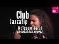 Club jazzafip  nassam jalal  le chant des nuages