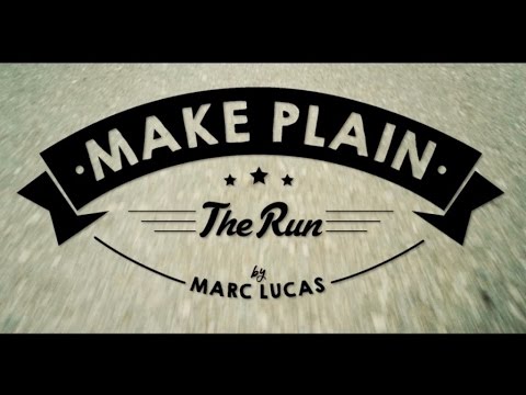 Make Plain - The Run